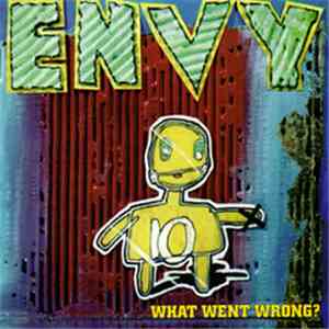 Envy  - What Went Wrong? album