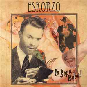 Eskorzo - La Sopa Boba! album