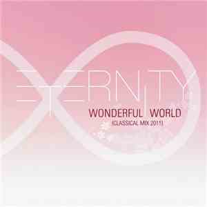 Eternity ∞ - Wonderful World (Classical Mix 2011) album