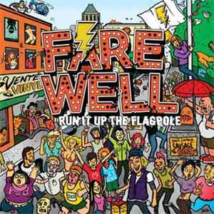 Farewell - Run It Up The Flagpole album