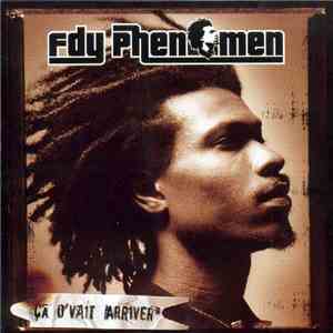 Fdy Phenomen - Ça D'vait Arriver album