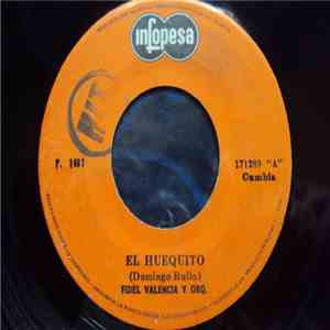 Fidel Valencia Y Orq. - El Huequito / El Misterio album