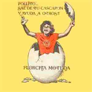 Florcita Motuda - Pollito, Sal De Tu Cascarón Y Ayuda A Otros album