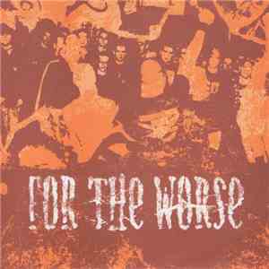 For The Worse - The Chaos Continues album