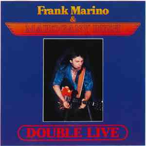 Frank Marino & Mahogany Rush - Double Live album