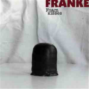 Franke - Foam Kisses album