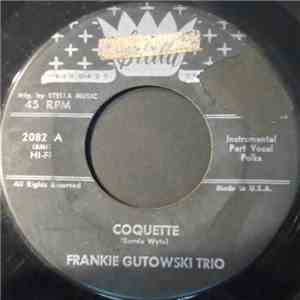 Frankie Gutowski Trio - Coquette / The Happy Shepherd album