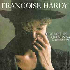 Françoise Hardy - Quelqu'un Qui S'en Va = Alguien Que Se Vá album