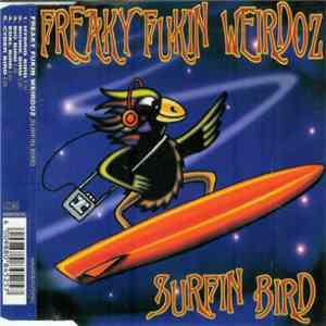 Freaky Fukin Weirdoz - Surfin Bird album