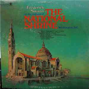 Fred Swann - Organs Of The National Shrine Washington, D.C. album