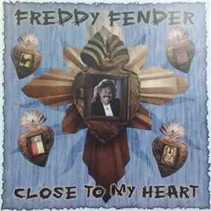 Freddy Fender  - Close To My Heart album