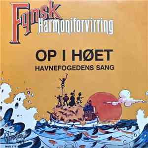 Fynsk Harmoniforvirring - Op I Høet album