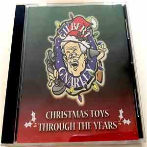 Gary Burbank - Gilbert Gnarley: Christmas Toys Through The Years album