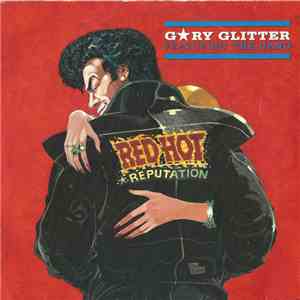 Gary Glitter Featuring The Gang  - Red Hot (Reputation) album