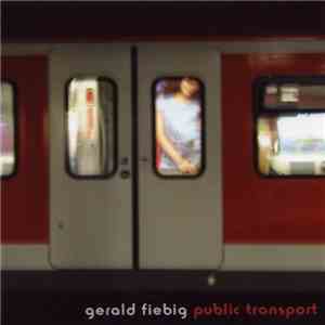 Gerald Fiebig - Public Transport album