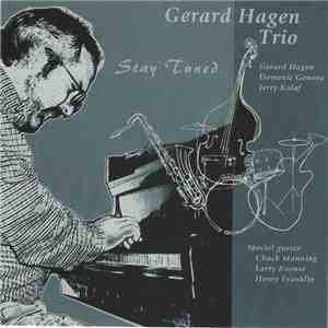 Gerard Hagen Trio - Stay Tuned album