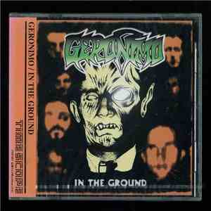 Geronimo  - In The Ground album
