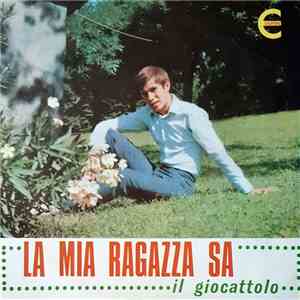 Gianni Zoccano - La Mia Ragazza Sa / Il Giocattolo album