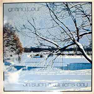 Grand Tour - On Such A Winter's Day album