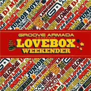 Groove Armada - Lovebox Weekender album