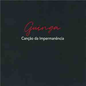 Guinga - Canção Da Impermanência album