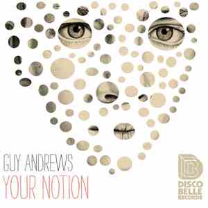 Guy Andrews - Your Notion EP album