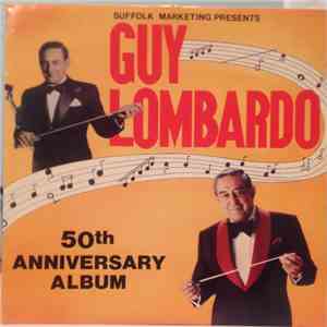 Guy Lombardo - 50th Anniversary Album album