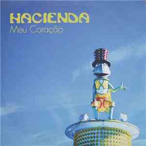 Hacienda - Meu Coração album