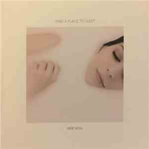 Her Skin - Find A Place To Sleep album