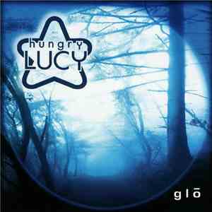 Hungry Lucy - Glō album