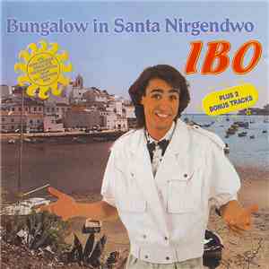 Ibo  - Bungalow In Santa Nirgendwo album