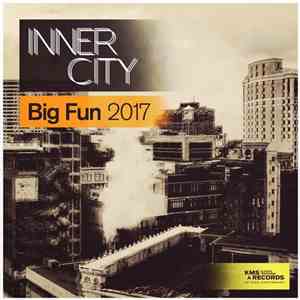 Inner City - Big Fun 2017 album