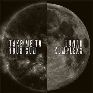Ishfaq - Take Me To Your Sun / Lunar Kompleks album