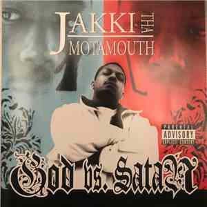 Jakki Tha Motamouth - God vs. Satan album