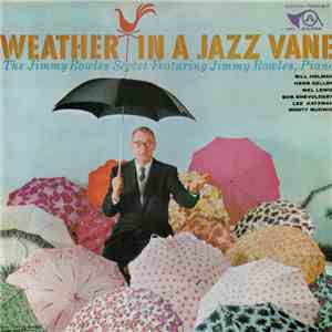 Jimmy Rowles Septet - Weather In A Jazz Vane album