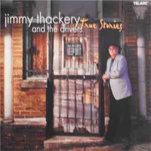Jimmy Thackery And The Drivers - True Stories album