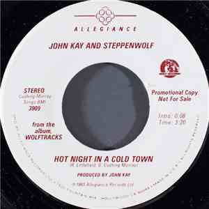 John Kay And Steppenwolf - Hot Night In A Cold Town album