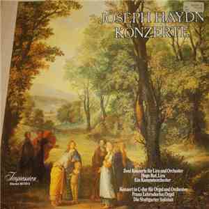Joseph Haydn - Hugo Ruf, Franz Lehrndorfer - Lira-Konzerte Nr. 2 G-Dur U. Nr. 4 F-Dur / Orgelkonzert C-Dur album