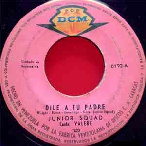 Junior Squad - Dile A Tu Padre / Gracias Por Tu Amor album