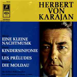 Karajan, Mozart, Haydn, Liszt, Smetana, Die Berliner Philharmoniker, Das Philharmonia Orchester London - Herbert Von Karajan album