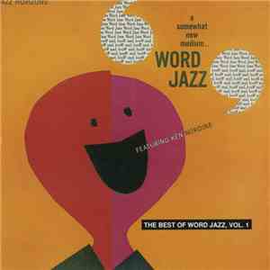 Ken Nordine Featuring The Fred Katz Group - The Best Of Word Jazz, Vol. 1 album