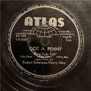 King Cole Trio, Don Swan And His Music - Got A Penny / Don't You Notice Anything New album