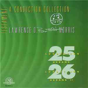 Lawrence D. "Butch" Morris - Testament: A Conduction Collection - Conduction 25, Akbank / Conduction 26, Akbank II album