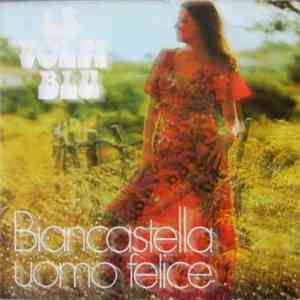 Le Volpi Blu - Biancastella / Uomo Felice album