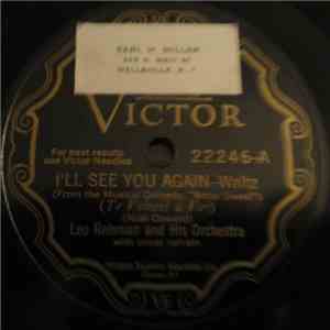 Leo Reisman And His Orchestra - I'll See You Again / If Love Were All album