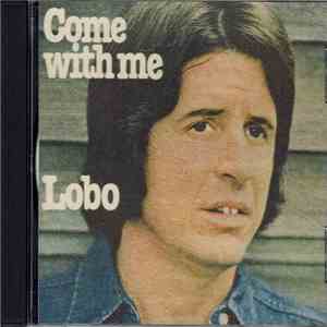 Lobo  - Come With Me album