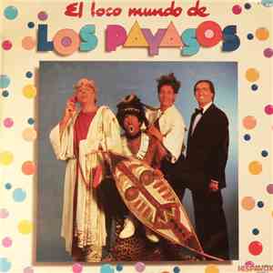 Los Payasos - El Loco Mundo De Los Payasos album