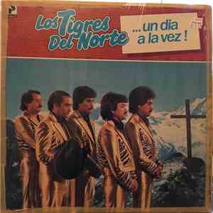 Los Tigres Del Norte - Un Dia A La Vez album