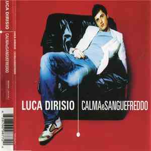 Luca Dirisio - Calma E Sangue Freddo album