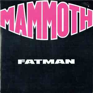Mammoth  - Fatman album